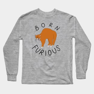 Born Furious Long Sleeve T-Shirt
